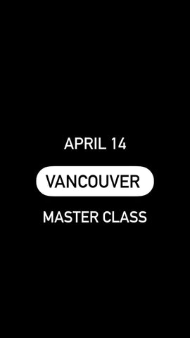 Master Class Vancouver